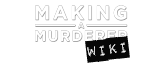Making a Murderer Wikia