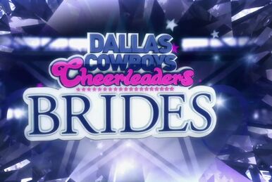 Dallas Cowboys Cheerleaders: Making the Team Wiki