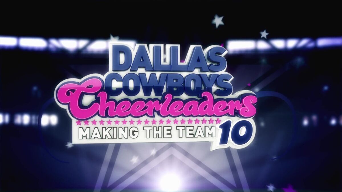 Season 13, Dallas Cowboys Cheerleaders: Making the Team Wiki