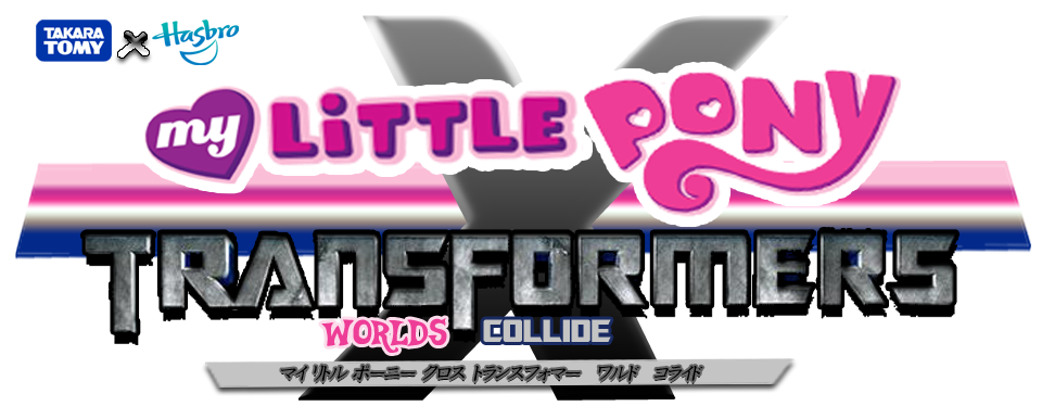 My Little Pony X Transformers: Worlds Collide (Takara Tomy/Hasbro