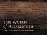 The Wurms of Blearmouth