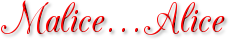 Malice In Wonderland - and all things Alice Wiki