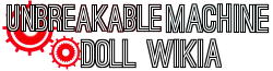 Unbreakable Machine Doll Wiki