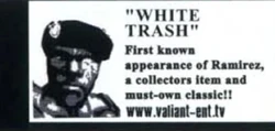 Ramirez-MH-Announcement.jpg (62 KB) Announcement of Ramirez's first appearance in the "White Trash" scene in the Valiant Video Catalogue.