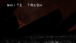 WhiteTrash-Manhunt-Infobox