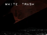 White Trash