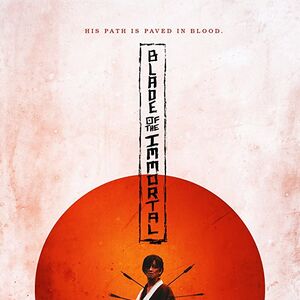 Blade Of The Immortal Live Action Blade Of The Immortal Wiki Fandom