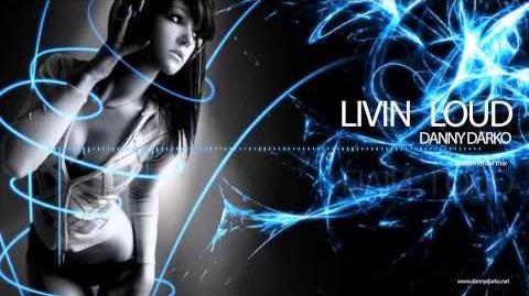 Danny Darko - Livin Loud (Instrumental Mix) Electro House PREVIEW