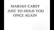 Mariah Carey - Just To Hold You Once Again Lyrics