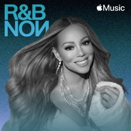 Carey covering the R&B Now Apple Music playlist.
