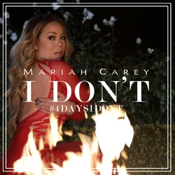 I Don't | Mariah Carey Wiki | Fandom