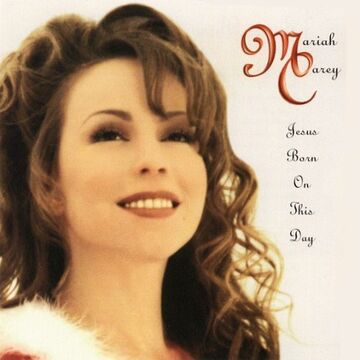 Jesus Born On This Day | Mariah Carey Wiki | Fandom