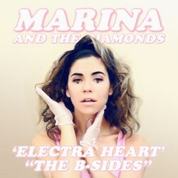 Electra Heart Non Album Tracks Marina Wiki Fandom