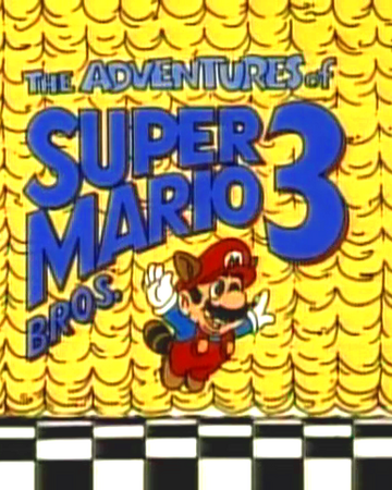 The Adventures Of Super Mario Bros 3 Mario Cartoons Wiki Fandom