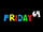 Friday 64