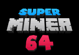 SuperMiner64
