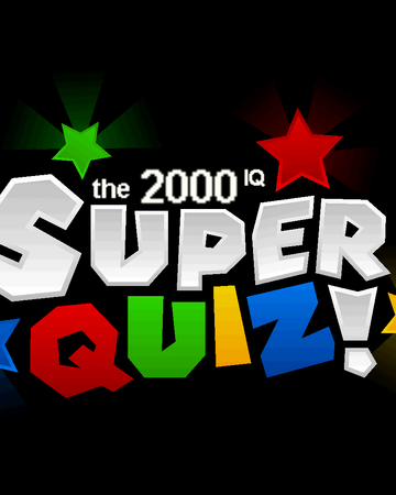 The 2000 Iq Super Quiz Super Mario 64 Hacks Wiki Fandom