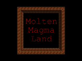 MoltenMagmaLand