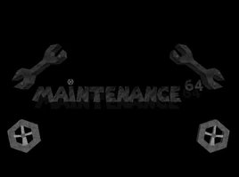 Maintenance 64