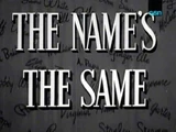 The Name's the Same