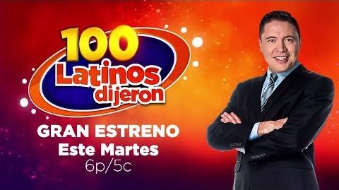100 LATINOS DIJERON GRAN ESTRENO 19 FEB POR ESTRELLA TV