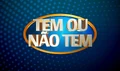 Tem-ou-nao-tem-
