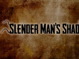 Slender Man's Shadow