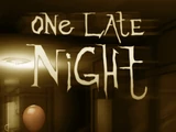 One Late Night