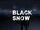 Black Snow