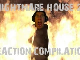 Nightmare House Reaction Compilation