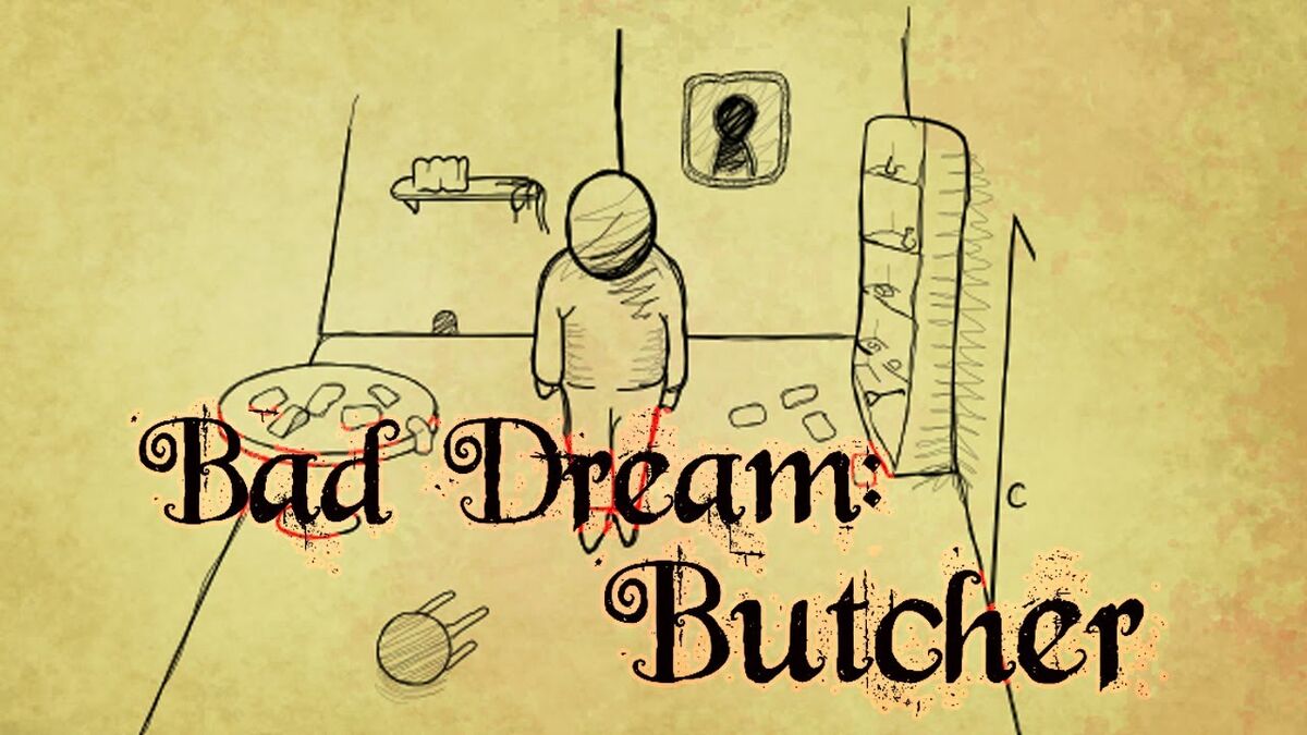 Bad Dream: Butcher | Markiplier Wiki | Fandom