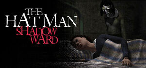 The Hat Man: Shadow Ward, Markiplier Wiki
