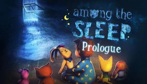 AmongtheSleepPrologue