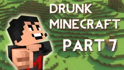 DrunkMinecraft7EP