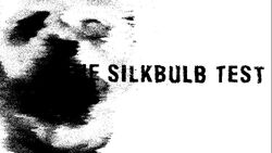 The Silkbulb Test, Markiplier Wiki