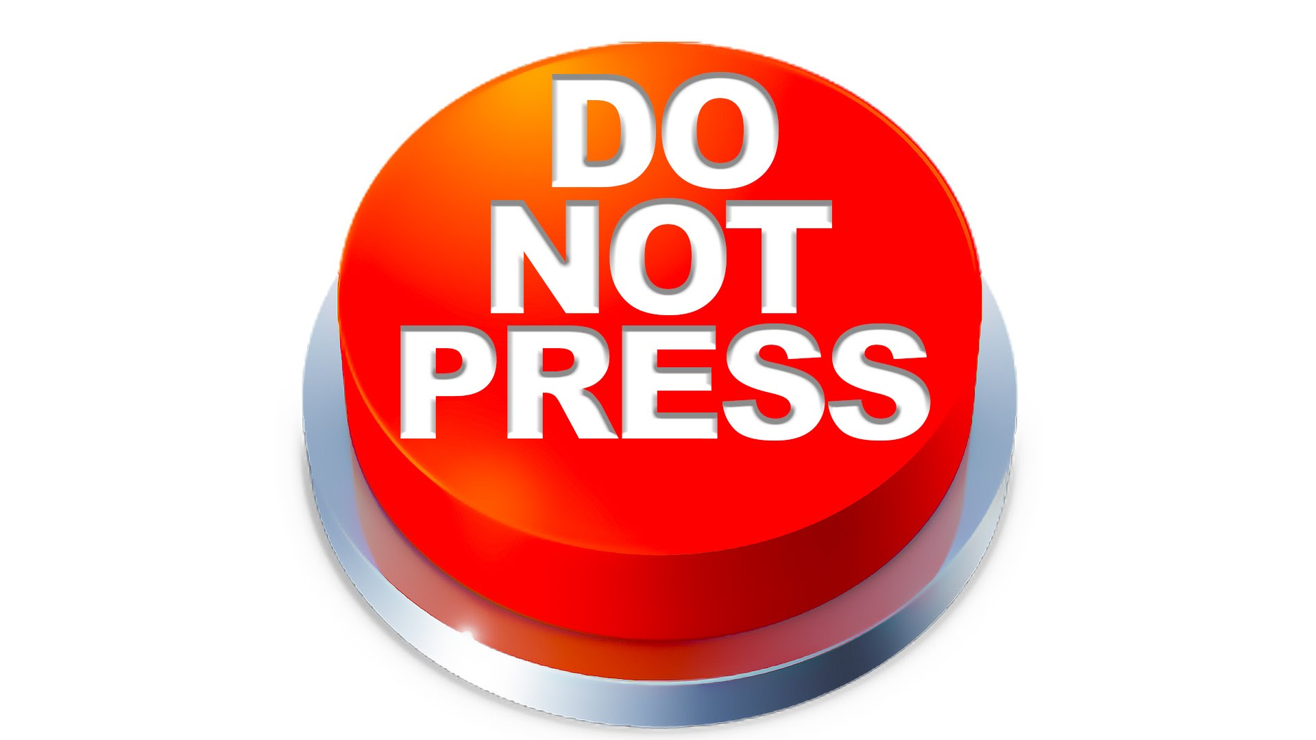 Pressing the button on the screen. Do not Press the button. Кнопка Press. Красная кнопка. Don t Press the button.