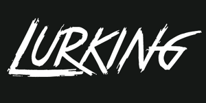 Lurking