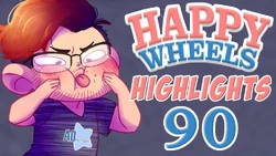 HappyWheelsHighlights90EP