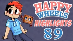 HappyWheelsHighlights89EP