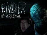 SLENDER HAS ARRIVED