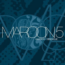 Maroon 5 - Harder to Breathe