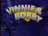 Vinnie & Bobby