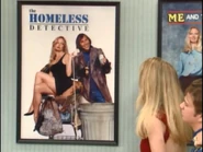 On the poster for the fictional show, The Homeless Detective (with Traci Lords) in "Kelly Does Hollywood, Part 2"