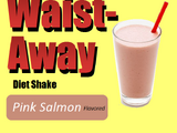 "Waist-Away" diet shake