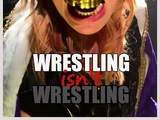 Wrestling Isn't Wrestling