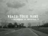 Whats Your Name