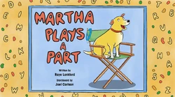 Martha Plays a Part/Gallery | MarthaSpeaks Wiki | Fandom