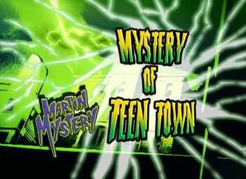 3 - 2 Mystery Of Teen Town