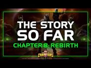 The Story So Far - Chapter 8- Rebirth - Marvel Contest of Champions