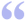 Quote1